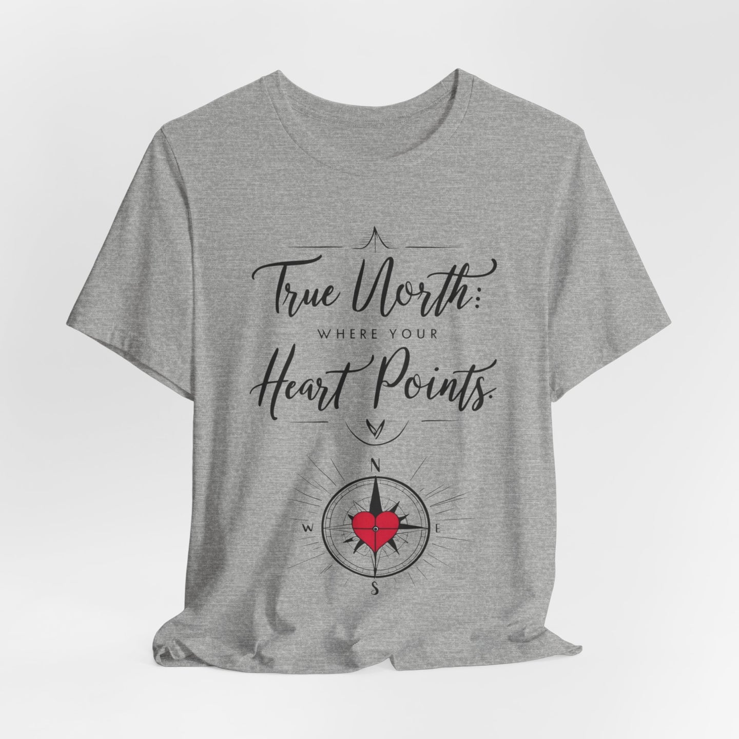 "True North: Where Your Heart Points - Elegant Compass Tee